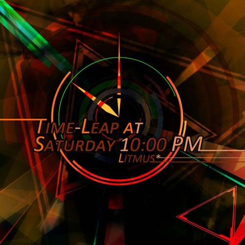 Re:Time-Leap at Saturday 10:00 PM