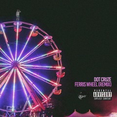 Ferris Wheel Remix