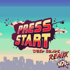 MDK - Press Start (Dest Beatz Remix)[Free Download]