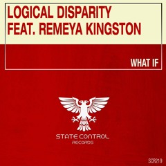 Logical Disparity feat. Remeya Kingston - What If (Original Mix)