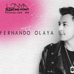 Fernando Olaya Guest Mix - Lonya Floating Point Episode 59 November 2018