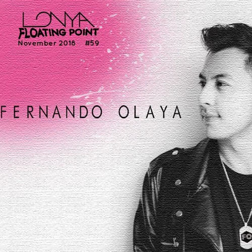 Fernando Olaya Guest Mix - Lonya Floating Point Episode 59 November 2018