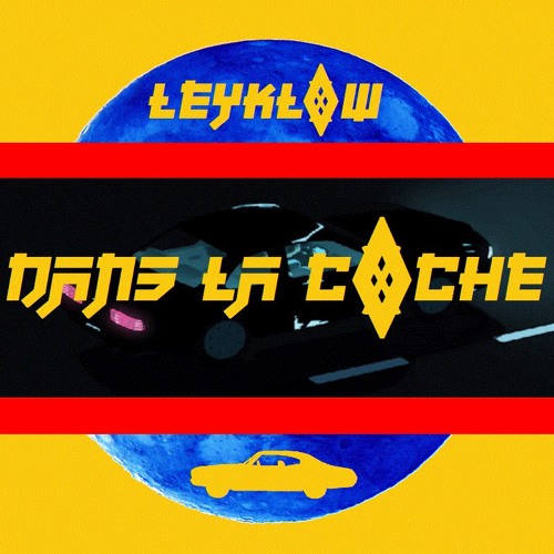 DANS LA COCHE - LEYKLOW