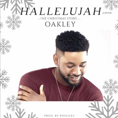 Oakley - Hallelujah (cover) - The Christmas Story