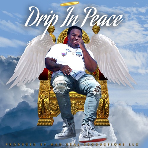 Drip In Peace