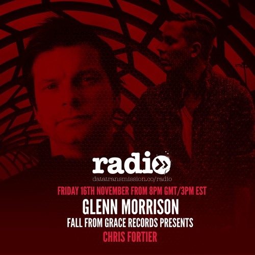 Fall From Grace Radio With Glenn Morrison Featuring Chris Fortier