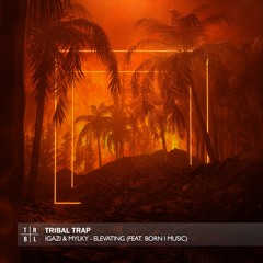 IGAZI & Mylky - Elevating (feat. Born I Music)