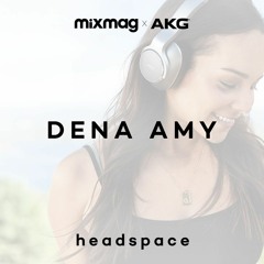 HEADSPACE Mix 001: Dena Amy