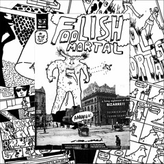 Foolish Mortal - Girl Talk
