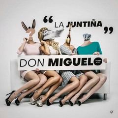 Don Miguelo - La Juntiña