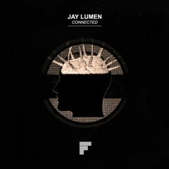 Jay Lumen - Connected (Original Mix)