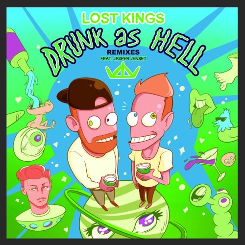 Lost Kings - Drunk As Hell (Daniel Allan Remix)