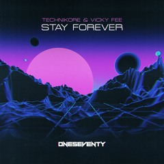 Technikore & Vicky Fee - Stay Forever (Radio Edit)