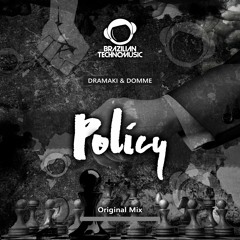 BTM055 - DRAMAKI, DOMME - Policy (Original Mix)