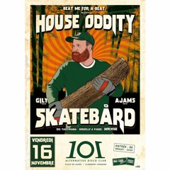 SKATEBÅRD @ 101 Club - House Oddity #02 - 16/11/18