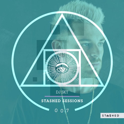 Stashed Sessions 007 DJ S.K.T 21/11/2018