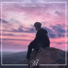A'SOUNG & MONDEK - Missing You