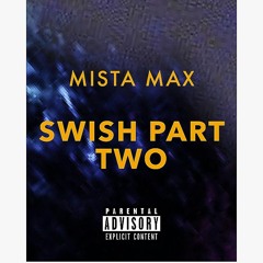 Mista Max - Style Stealer(Swish Part Two)