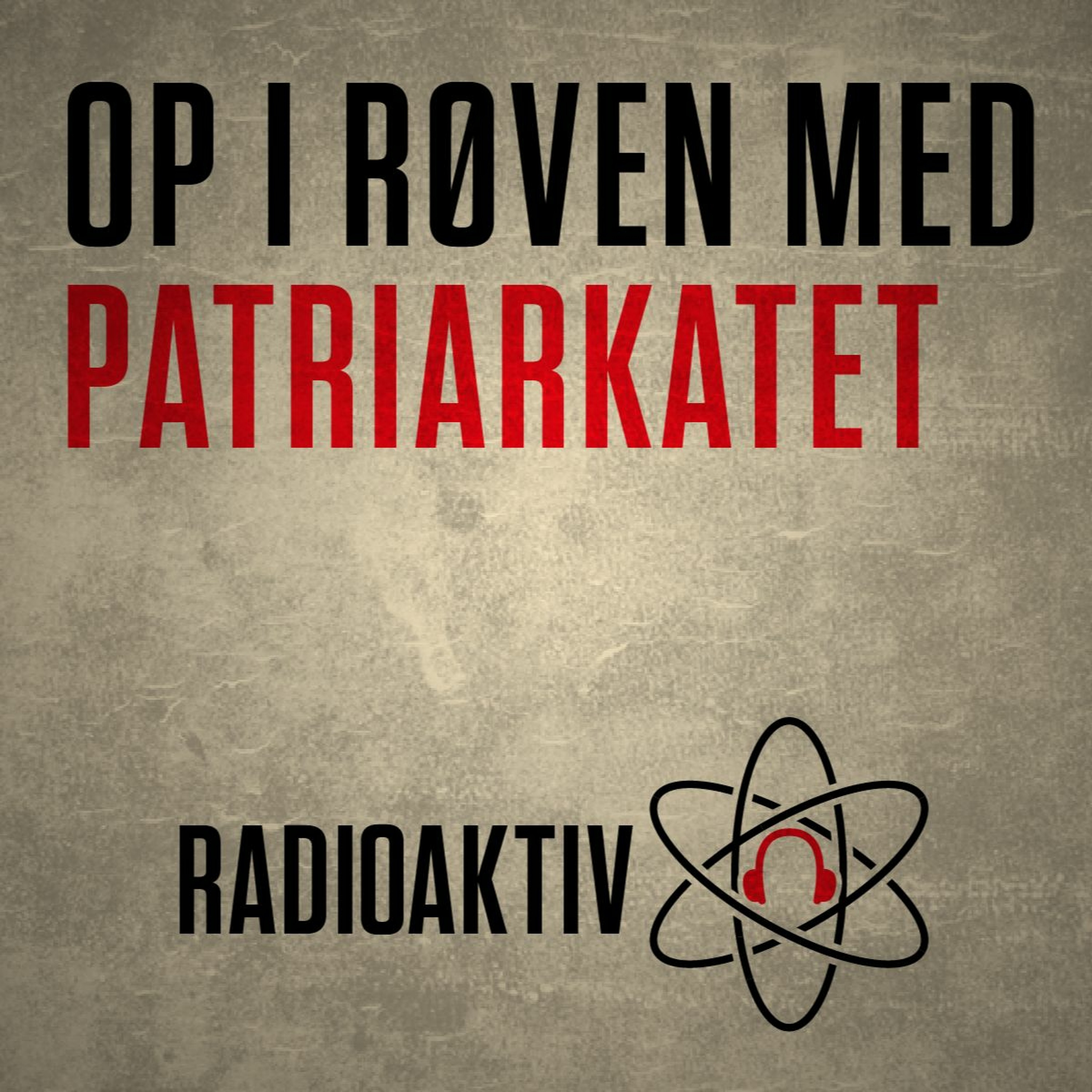 Op i røven med patriarkatet #8 - Forperson, brandperson og tisseperson episode artwork