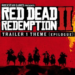 Red Dead Redemption 2 Official Soundtrack - Trailer 1 Theme (epilogue)