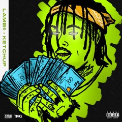 LAMB$ -Ketchup (Prod. RakzFifth)