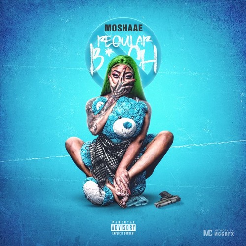 Moshaae (Not A Regular B#@$)