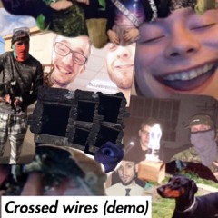 Crossed wires (Demo)