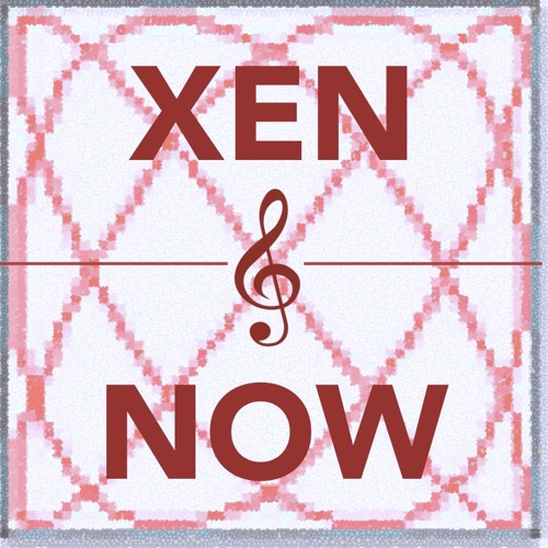 Xen And Now (15 - EDO)