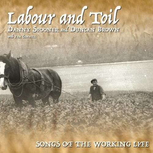 Labour and toil - The Farmers Anthem
