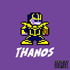 Thanos (Prod. Benihana Boy x Jurrivh)