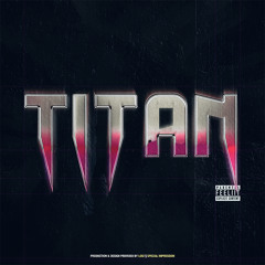 TITAN (Prod by LOSI §)