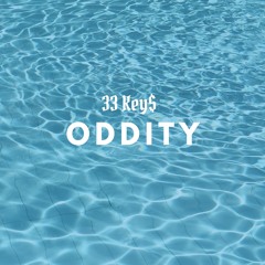Oddity (Prod. 33KXYS)