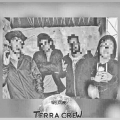 Terra Crew- WELCOME