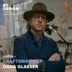 Exploration of Quality Craftsmanship & Design| Dana Glaeser| Founder of Slightly Alabama