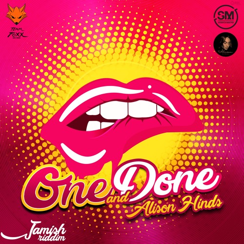 ONE & DONE - Alison Hinds [ Jamish Riddim ] Teamfoxx ' Soca 2019 '