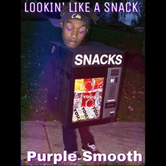 Lookin' Like A Snack