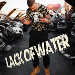 Lack of Water (Weezy F Mixtapes Joints w/ Some Newer Type)