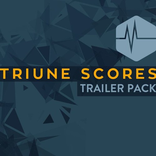 Stream Triune Films Listen to Triune Scores Trailer Pack Vol 1 playlist online for free on