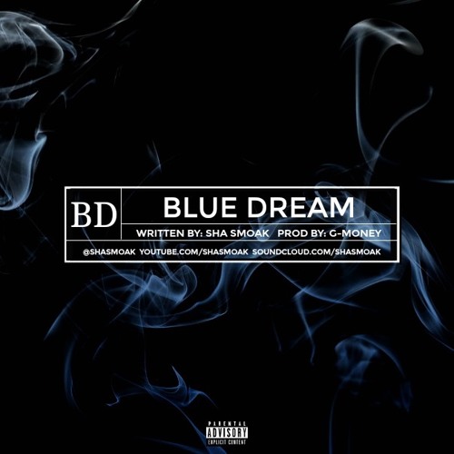 Stream BLUE DREAM by Sha Smoak | Listen online for free on SoundCloud