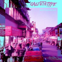 CALI四TYPE - Wok-ing