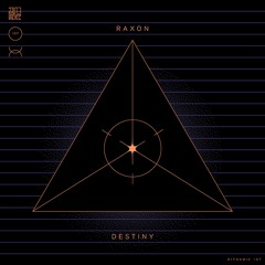 Raxon - Destiny (preview) DIYNAMIC