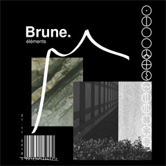 Brune - Vraiéalité