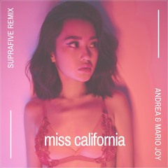 Andrea ft. Mario Joy - Miss California (Suprafive Remix)