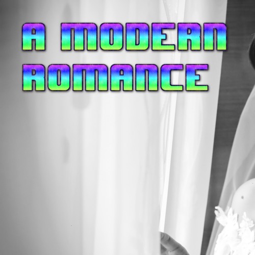 A Modern Romance - Part 2 - Gregg Donaldson