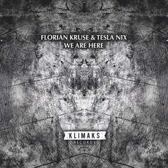 Florian Kruse & Tesla Nix - I Am Here (SC Edit)