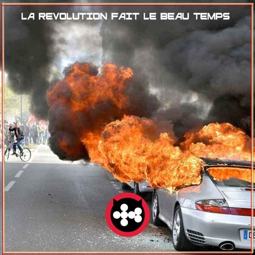 La Révolution Fait Le Beau Temps - 1312BPM Feat Guy Debord