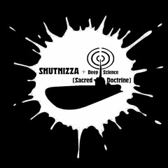 Shutnizza:  Guest Mix By SacredDoctrine (SubFM)