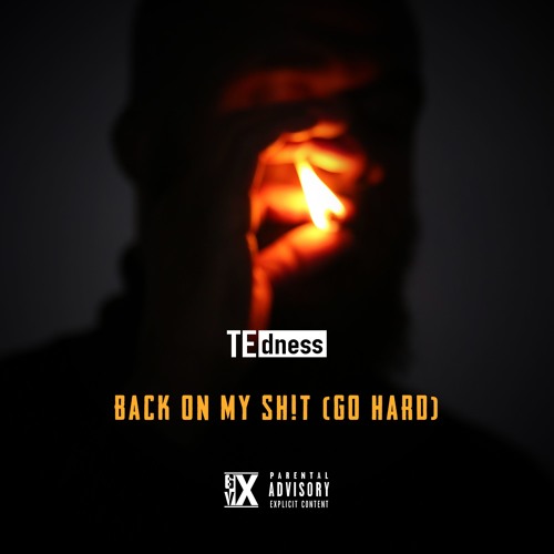Back on My Sh*t (Go Hard)