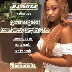 DJ NATZ |@Kyrah_xox Soundcloud Playlist mix (Fast) @DJNATZB @ITSNATB | Snapchat: @itsnat194