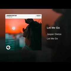 Jasper Dietze - Let Me Go (Alvin Gone Edit)